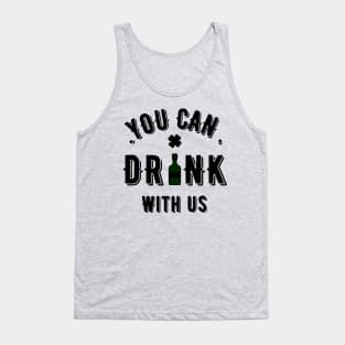 You Can Drink with Us Funny St Patty's Day Parade Drinking Partying Invite Joke Tee for Guys Tank Top